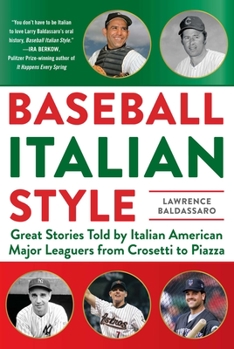 Hardcover Baseball Italian Style: Great Stories Told by Italian American Major Leaguers from Crosetti to Piazza Book