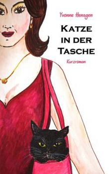 Paperback Katze in der Tasche: Ein Kurzroman für großartige Frauen [German] Book