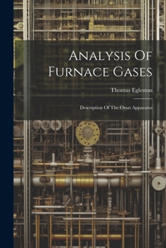 Paperback Analysis Of Furnace Gases: Description Of The Orsat Apparatus Book