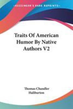 Traits Of American Humor By Native Authors V2
