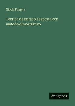 Paperback Teorica de miracoli esposta con metodo dimostrativo [Italian] Book
