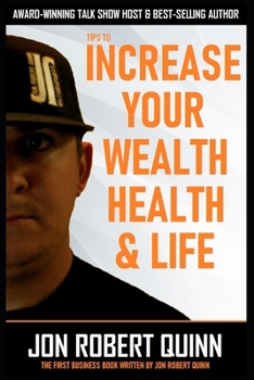 Paperback Tips to Increase Your Wealth, Health and Life Book