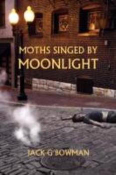 Paperback Moths Singed by Moonlight Book