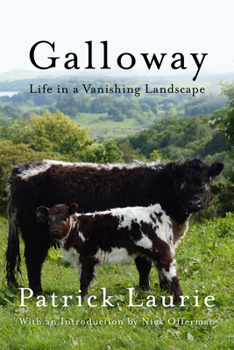Paperback Galloway: Life in a Vanishing Landscape Book