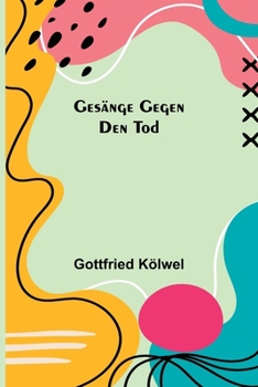 Paperback Gesänge gegen den Tod [German] Book