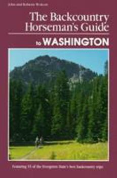 Paperback The Backcountry Horseman's Guide to Washington Book