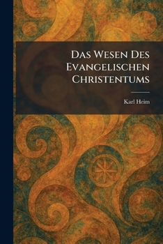 Paperback Das Wesen Des Evangelischen Christentums [German] Book