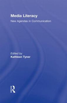 Hardcover Media Literacy: New Agendas in Communication Book