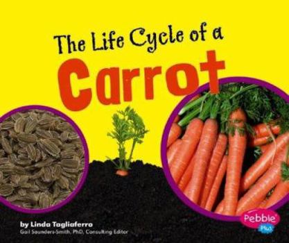 Hardcover The Life Cycle of a Carrot Book