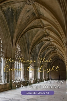 Paperback The Things That Came to Light Book