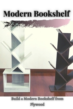 Paperback Modern Bookshelf: Build а Modern Bookshelf from Plywood Book