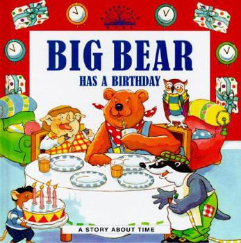 Hardcover Big Bear: Big Bear Has a Birthday Book