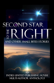 Second Star to the Right: and other small bites stories