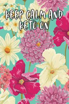 Keep Calm and Keto on: Lined Diary