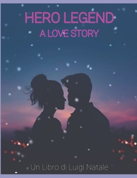 Paperback Hero Legend: A Love Story [Italian] Book