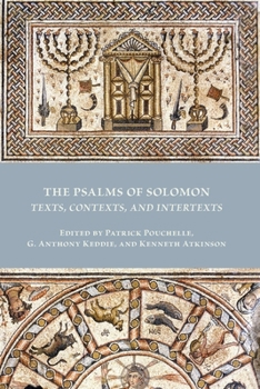 Paperback The Psalms of Solomon: Texts, Contexts, and Intertexts Book