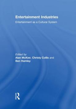 Paperback Entertainment Industries: Entertainment as a Cultural System Book