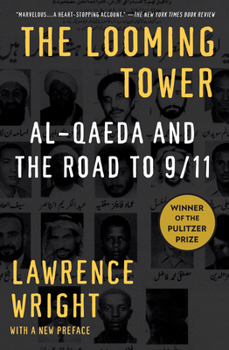 Paperback The Looming Tower: Al-Qaeda and the Road to 9/11 Book