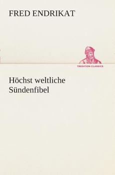 Paperback Höchst weltliche Sündenfibel [German] Book