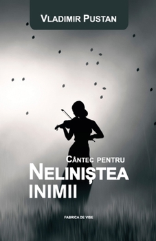 Paperback Cântec Pentru Nelinistea Inimii (Editia Româna) [Romansh] Book