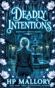 Deadly Intentions: A Paranormal Ghost Romance, Southern Gothic (Midnight Spirits Ghost Romance Series)