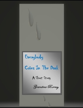 Paperback Everybody Cries In The Dark A Short Story Book