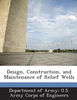 Paperback Design, Construction, and Maintenance of Relief Wells Book