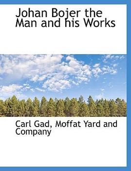 Johan Bojer the Man and His Works