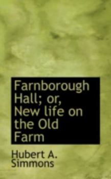 Farnborough Hall; or, New Life on the Old Farm