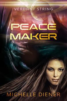 Peace Maker - Book #6 of the Verdant String