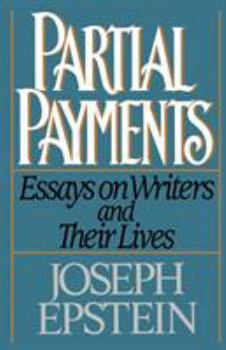 Paperback Partial Payments: Essays on Writers and Their Lives Book