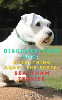 Paperback Discover your dog: Everything about the breed: Sealyham Terrier Book