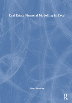 Hardcover Real Estate Financial Modelling in Excel Book