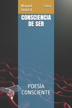 Paperback Consciencia de Ser: Poesía Consciente [Spanish] Book
