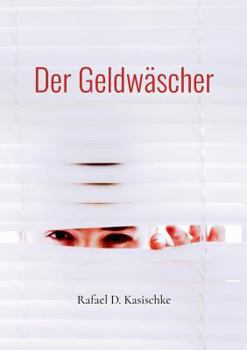 Paperback Der Geldwäscher: Aus schwarz wird weiss [German] Book