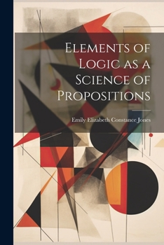 Paperback Elements of Logic as a Science of Propositions Book