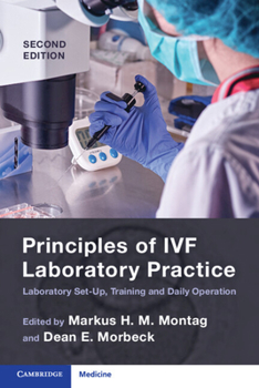 Paperback Principles of Ivf Laboratory Practice: Laboratory Set-Up, Training and Daily Operation Book