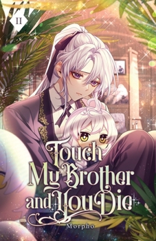 Touch My Brother and You Die: Volume II (Light Novel) - Book #2 of the Touch My Brother and You Die