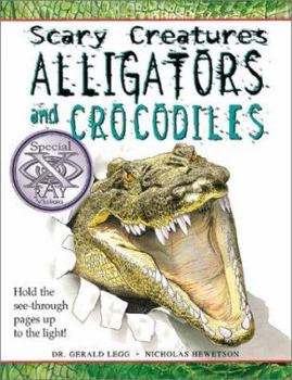 Alligators and Crocodiles (Scary Creatures)