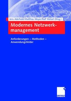 Paperback Modernes Netzwerkmanagement: Anforderungen -- Methoden -- Anwendungsfelder [German] Book