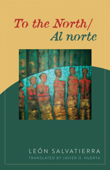 Paperback To the North/Al Norte: Poems [Spanish] Book