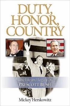 Hardcover Duty, Honor, Country: The Life and Legacy of Prescott Bush Book