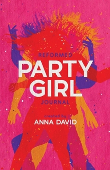 Paperback The Reformed Party Girl Journal Book