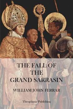 Paperback The Fall of the Grand Sarrasin Book