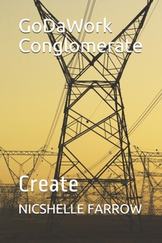 Paperback GoDaWork Conglomerate: Create Book
