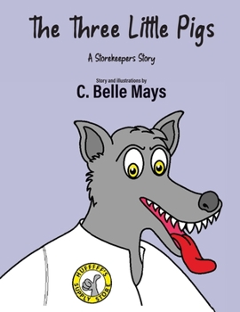The Three Little Pigs: A Storekeeper's Story