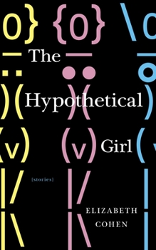 Paperback The Hypothetical Girl: Stories Book