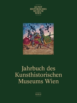 Hardcover Jahrbuch Des Kunsthistorischen Museums Wien, Bd. 21 (2019) [German] Book