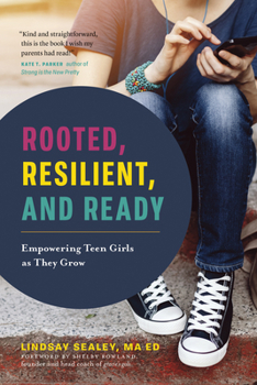 Paperback Rooted, Resilient, and Ready: Empowering Teen Girls as They Grow Book