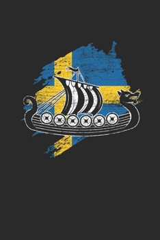 Paperback Sweden Viking Ship: Blank Lined Notebook (6" x 9" - 120 pages) Sweden Themed Notebook for Gift / Daily Activity Journals / Diary Book